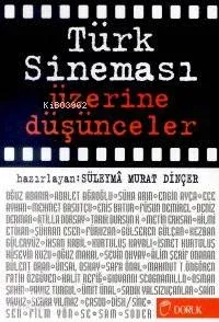 Türk Sineması Üzerine Düşünceler