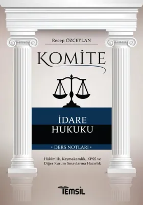 Komite İdare Hukuku Ders Notları %25 indirimli Recep Özceylan Komite İdare Hukuku Ders Notları %25 indirimli Recep Özceylan