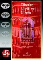 Tibette Büyü ve Gizem