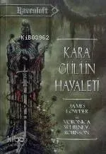 Kara Gül'ün Hayaleti