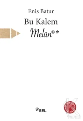 Bu Kalem Melun Enis Batur
