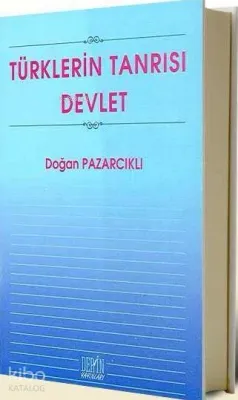 Türklerin Tanrısı Devlet