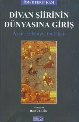 Divan Şiirinin Dünyasına Giriş