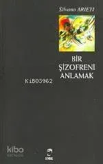 Bir Şizofreni Anlamak