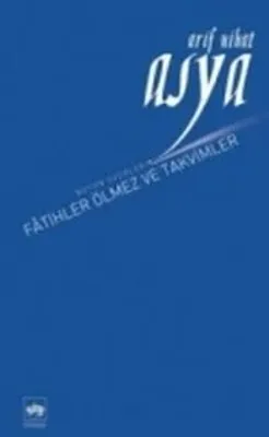 Fatihler Ölmez ve Takvimler
