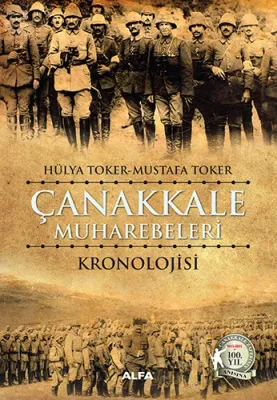 Çanakkale Muharebeleri Kronolojisi Hülya Toker
