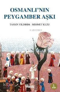 Osmanlı'nın Peygamber Aşkı Tahsin Yıldırım