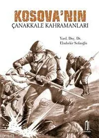 Kosova´nın Çanakkale Kahramanları