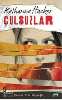 Çulsuzlar Katharina Hacker