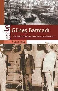 Güneş Batmadı