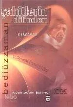 Şahitlerin Dilinden Bediüzzaman