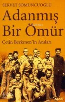 Adanmış Bir Ömür