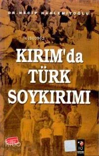 Kırım'da Türk Soykırımı