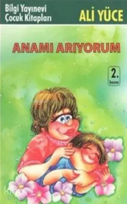 Anamı Arıyorum