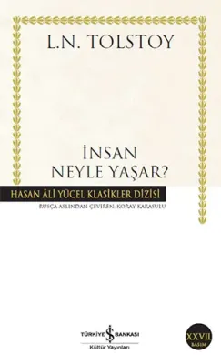 İnsan Neyle Yaşar? Lev Nikolayeviç Tolstoy
