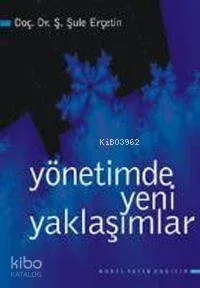 Yönetimde Yeni Yaklaşımlar