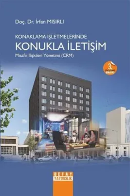 Konaklama İşletmelerinde Konukla İletişim İrfan Mısırlı