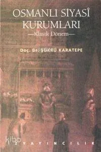 Osmanlı Siyasi Kurumları