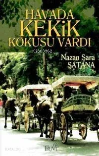 Havada Kekik Kokusu Vardı
