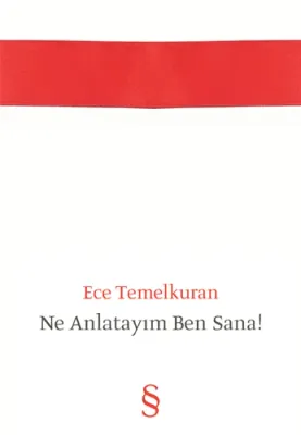Ne Anlatayım Ben Sana!