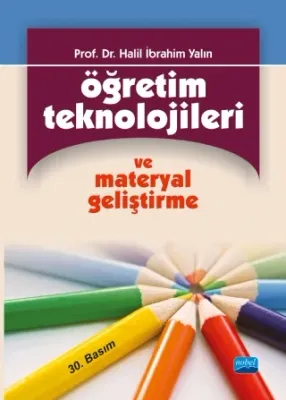Öğretim Teknolojileri ve Materyal Geliştirme (Halil İbrahim Yalın)