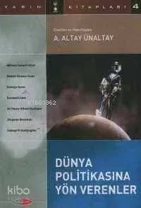Dünya Politikasına Yön Verenler