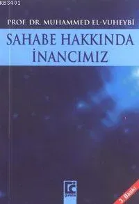 Sahabe Hakkında İnancımız