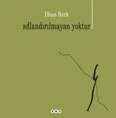 Adlandırılmayan Yoktur