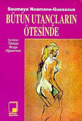 Bütün Utançların Ötesinde