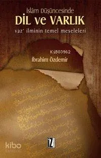 İslam Düşüncesinde Dil ve Varlık