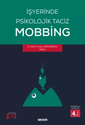 İşyerinde Psikolojik Taciz – Mobbing –