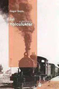 İyi Yolculuklar Özgür Soylu