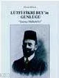 Lütfü Fikri Bey'in Günlüğü