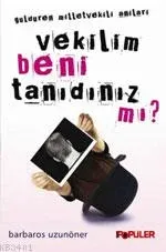 Vekilim Beni Tanıdınız mı'