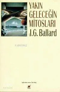 Yakın Geleceğin Mitosları
