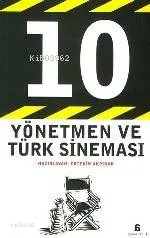 10 Yönetmen ve Türk Sineması