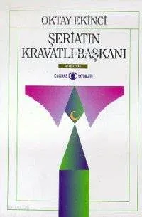 Şeriatın Kravatlı Başkanı
