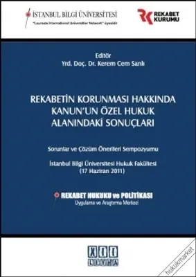 Rekabetin Korunması Hakkında Kanun'un Özel Hukuk Alanındaki Sonuçları