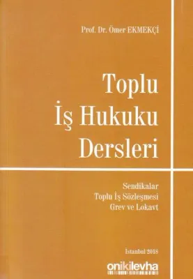 Toplu İş Hukuku Dersleri