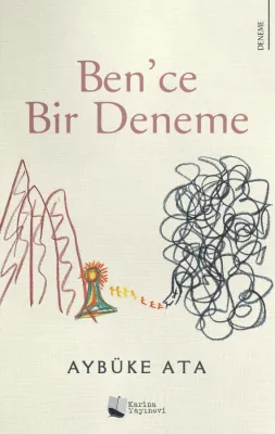 Ben'ce Bir Deneme Aybüke Ata