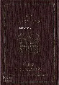 Sidur Kol Yaakov (Türkçe Tercümesi İle)