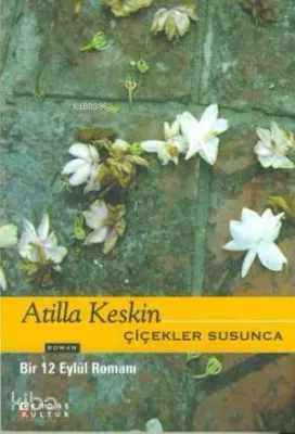 Çiçekler Susunca