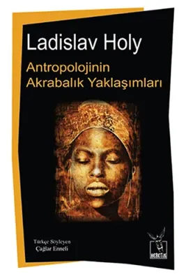 Antropolojinin Akrabalık Yaklaşımları