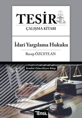 Tesir İdari Yargılama Hukuku Konu Anlatımı Recep Özceylan