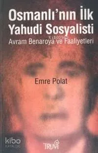 Osmanlı'nın İlk Yahudi Sosyalisti