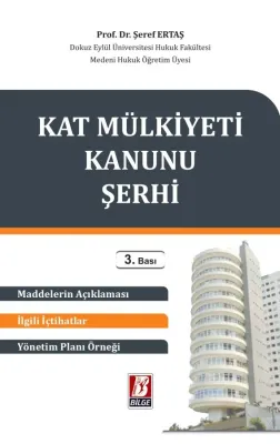 Kat Mülkiyeti Kanunu Şerhi 3.BASKI