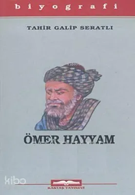 Ömer Hayyam ve Rubaileri Tahir Galip Seratlı
