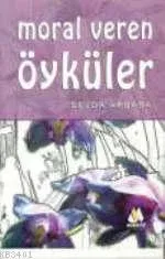 Moral Veren Öyküler
