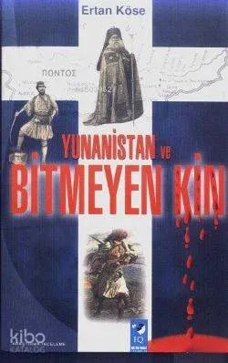 Yunanistan ve Bitmeyen Kin
