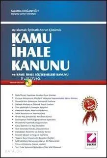 Açıklamalı - Uygulamalı Sorun Çözümlü Kamu İhale Kanunu ve Kamu İhale Sözleşmesi